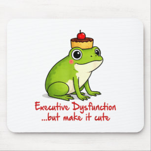 Mousepad Cute Adhd Sapo Disfunção Executiva Mas