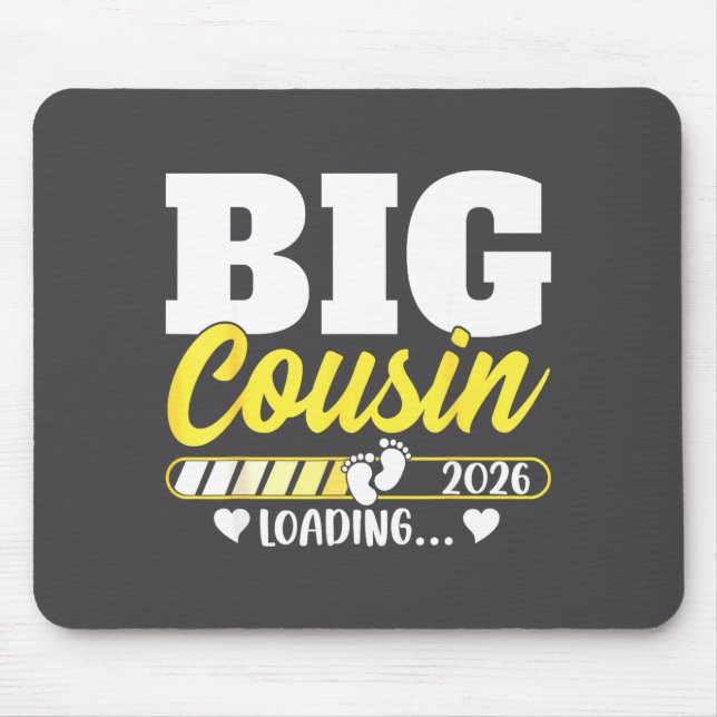Mousepad Cute Big Cousin Loading 2026 Promoted To Big Cousi (Frente)