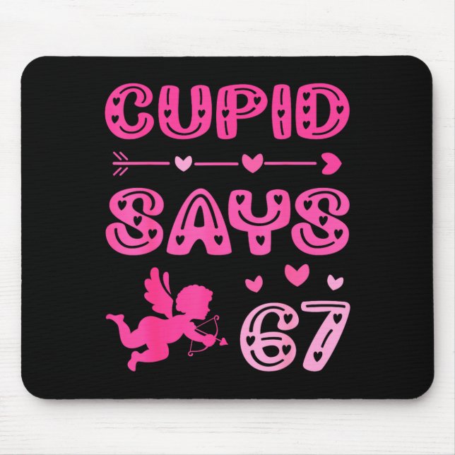 Mousepad Cute Cud Says 67 Funny Meme Nk Valentine's Day  (Frente)