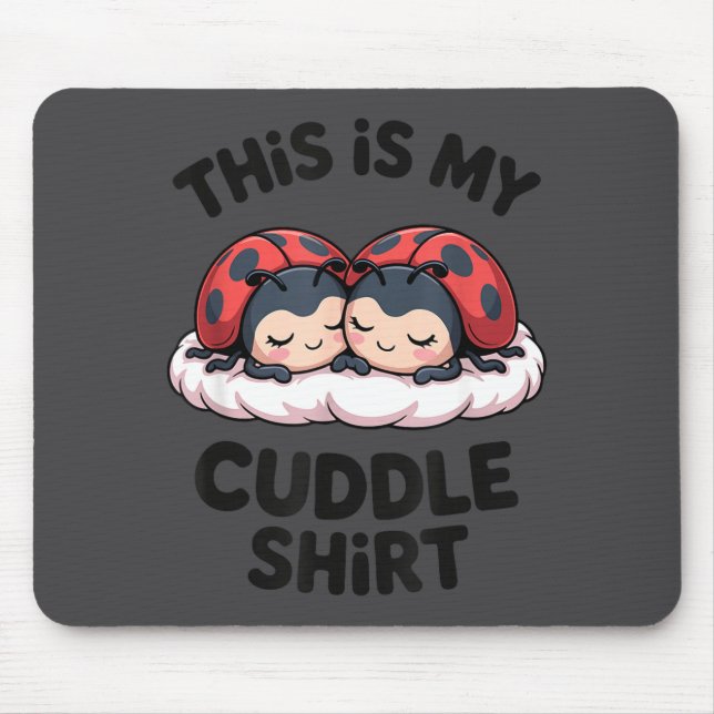 Mousepad Cute Ladybugs Couple This Is My Cuddle  (Frente)