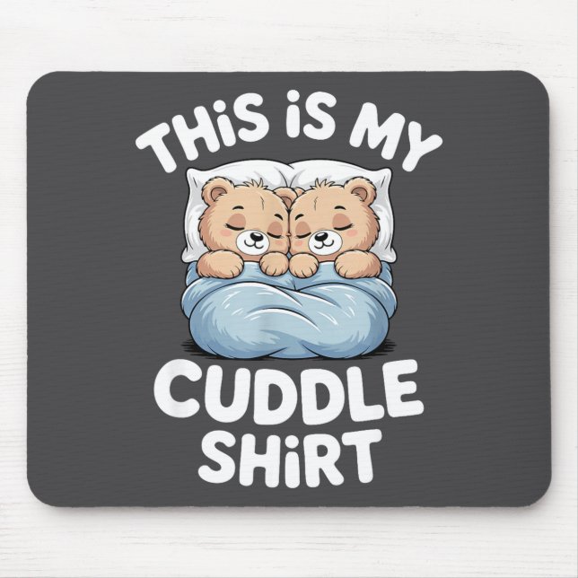 Mousepad Cute Matching Bear This Is My Cuddle  (Frente)