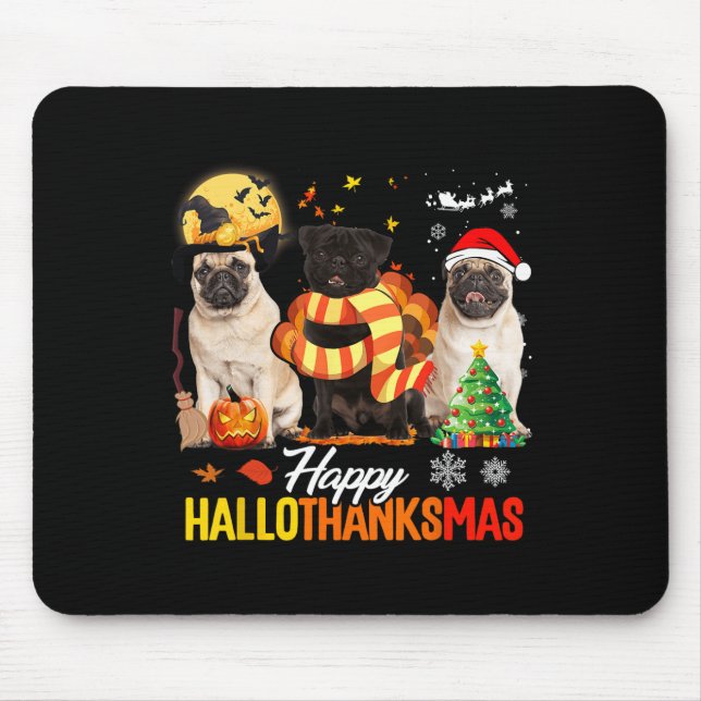 Mousepad Cute Pug Happy Hallothanksmas Halloween Thanksgivi (Frente)