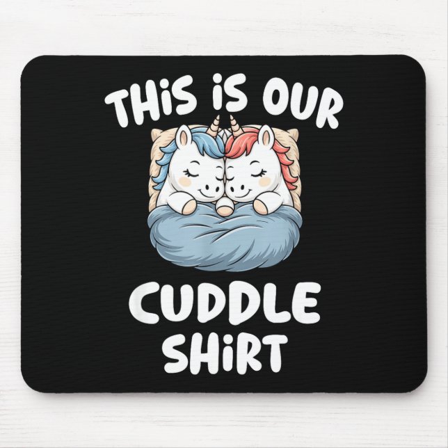 Mousepad Cute Unicorn Couple This Is Our Cuddle  (Frente)