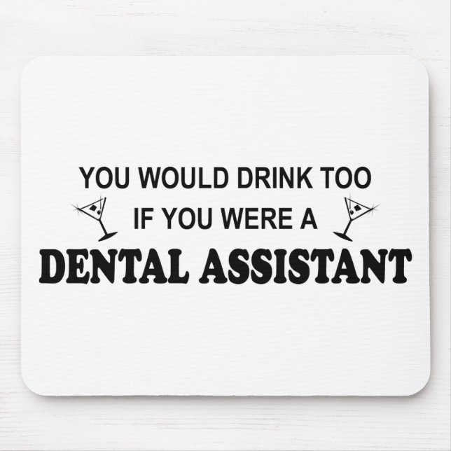 Mousepad Da bebida assistente dental demasiado - (Frente)