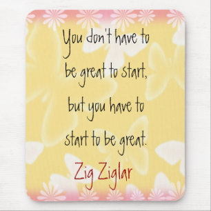 Mousepad da Citação-Começar-motivação de Zigl