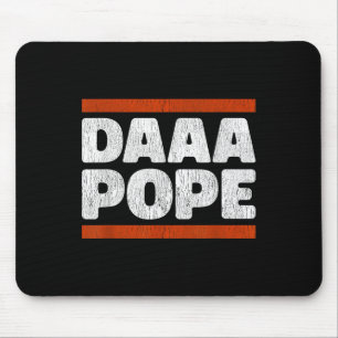 Mousepad Daaa Pope - Funny Habemus Papam Chi Leo Xiv Chicag