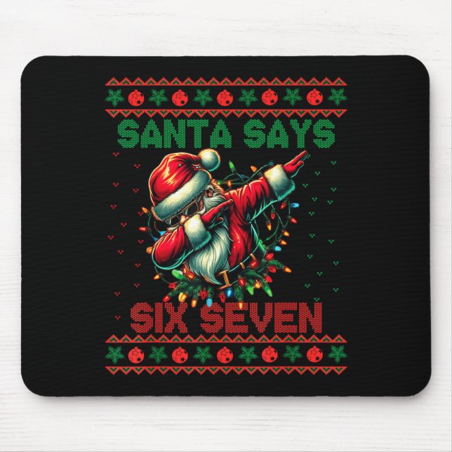 Mousepad Dabbing Santa Says Six Seven 67 Meme Ugly Christma (Frente)