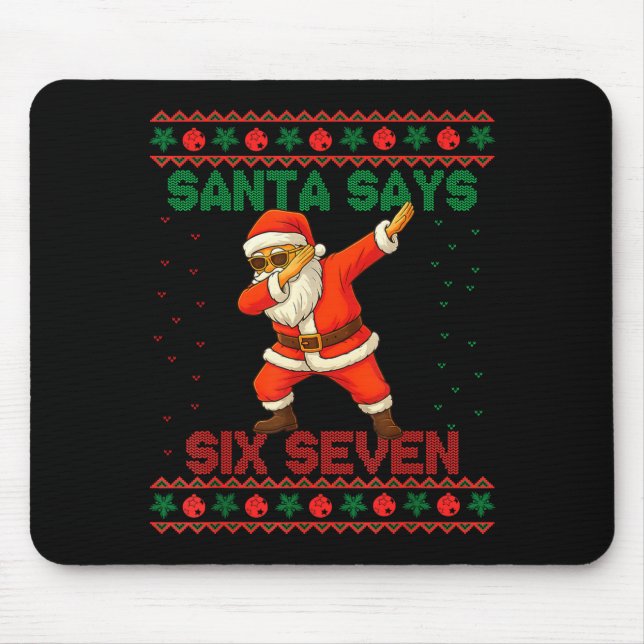 Mousepad Dabbing Santa Says Six Seven 67 Meme Ugly Christma (Frente)