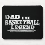 Mousepad dad the basketball legend<br><div class="desc">This original dad the basketball legend graphic design with awesome typography font lettering is a great birthday and Father’s day gift idea for all appreciated, special, brave, wonderful, and one-of-a-kind fathers, husbands, and dads! The best amazing and funny holiday present for your awesome dad. This design is also fitting in...</div>