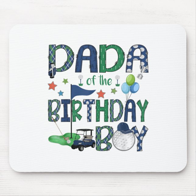 Mousepad Dada Do Garoto De Aniversário Entrou Em Um Golfe E (Frente)