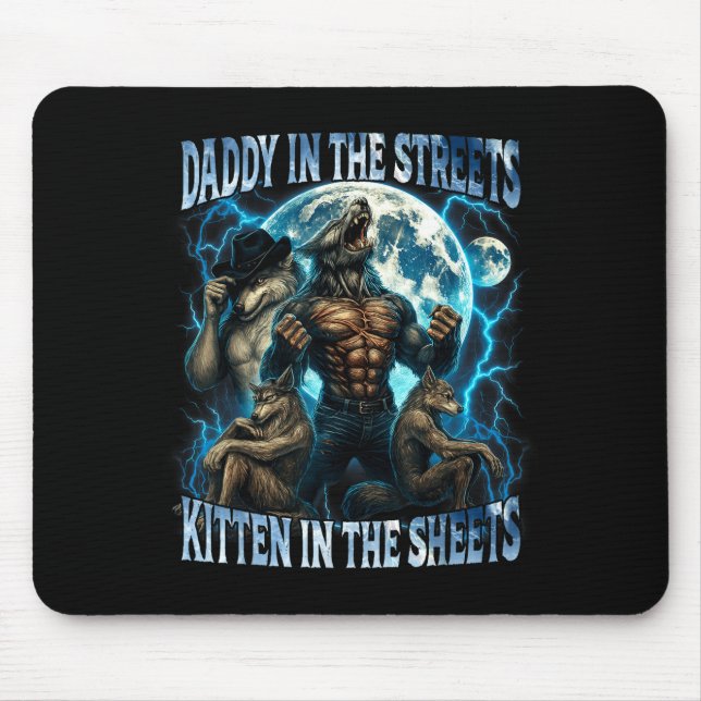 Mousepad Daddy In The Streets Kitten In The Sheets Funny Al (Frente)
