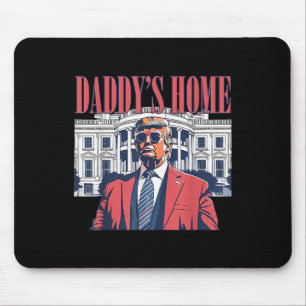 Mousepad Daddys Home, Trump 2024, Retire a América