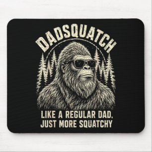 Mousepad Dadsquatch pé grande como um pai regular mais