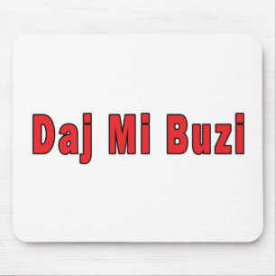 Mousepad Daj Mi Buzi - Dê-me um beijo