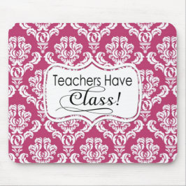 Mousepad Damasco Rosa, Professores Têm Classe