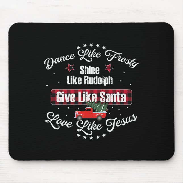 Mousepad Dança Como Um Brilho Sorridente Como Rudolph Amor  (Frente)