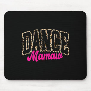 Mousepad Dança Mamaw Leopard Dançando Mamaw Life Girls Mulh