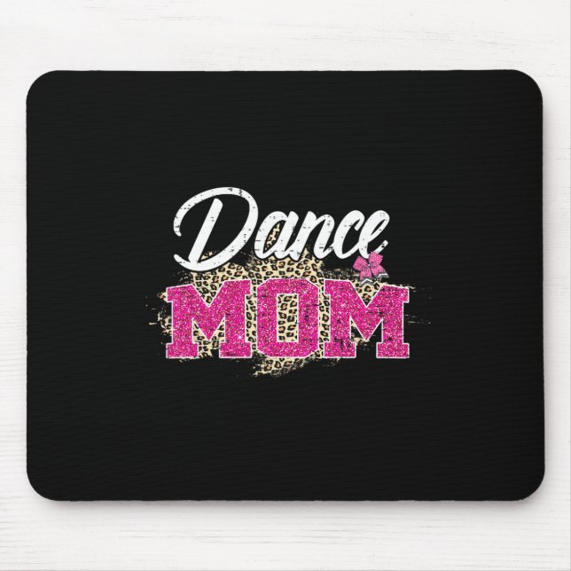 Mousepad Dance Mãe Leopard Engraçado Dançando Mãe Dia de as (Frente)