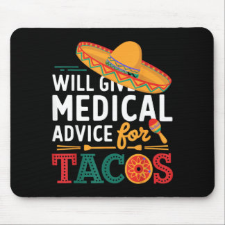 Mousepad Dará Conselho Médico Para Tacos Médico Engraçado