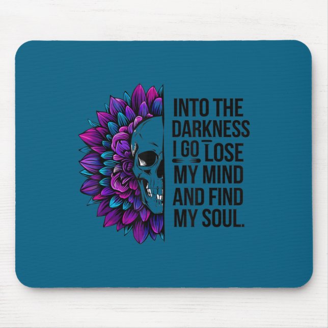 Mousepad Darkness Lose My Mind Find My Soul Suicide Prevent (Frente)