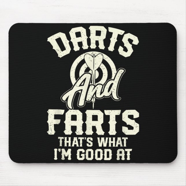 Mousepad Darts And Farts That's What I'm Good At Funny Dart (Frente)