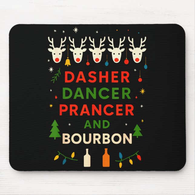 Mousepad Dasher Dancer Prancer Bourbon Natal Divertido Holi (Frente)