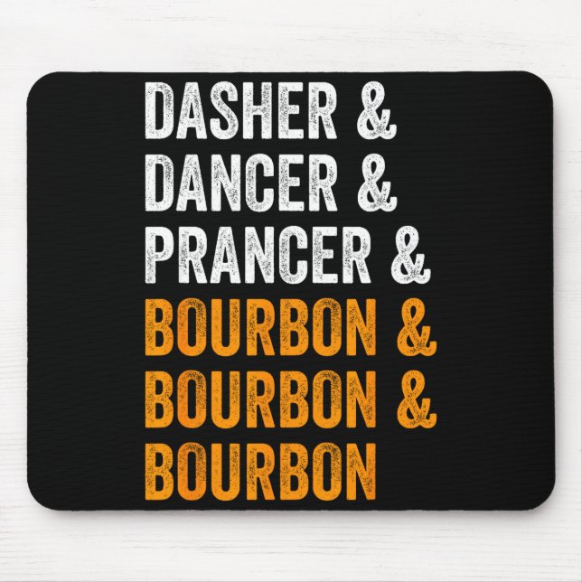 Mousepad Dasher Dancer Prancer Bourbon Natal Divertido Holi (Frente)