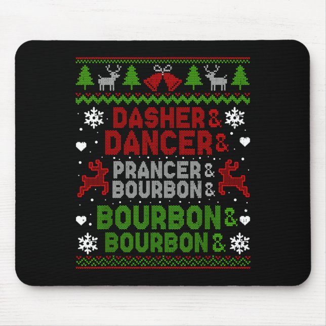 Mousepad Dasher Dancer Prancer Bourbon Ugly Christmas Santa (Frente)