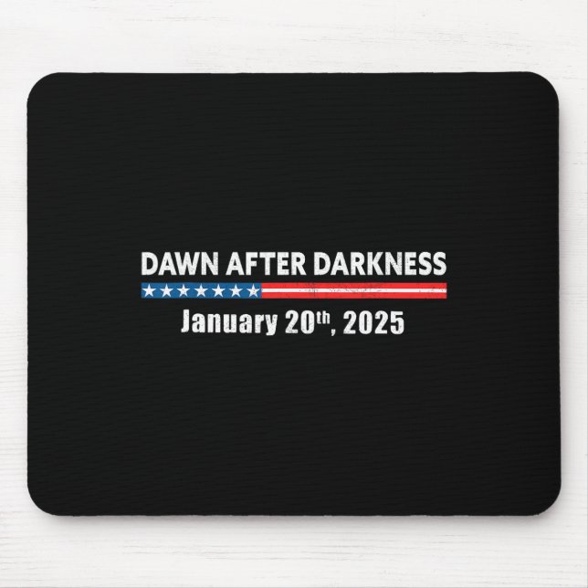 Mousepad Dawn After Darkness Janeiro 20 2025 Funny Pro Tr (Frente)