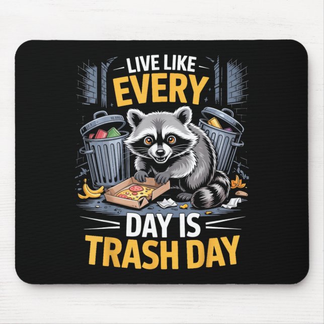 Mousepad Day Is Trash Day Raccoon Lover Trashed Racoon Anim (Frente)