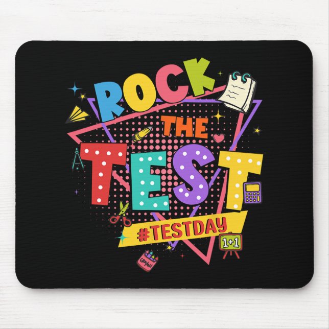 Mousepad Day Rock The Test Motivational Stusts Professores (Frente)