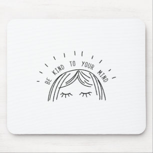 Mousepad Dê a sua mente o presente de consciência sobre saú