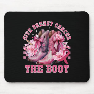 Mousepad Dê Ao Cancer Da Mama O Cancer Da Garota De Boot Aw