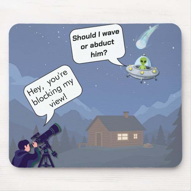 Mousepad de Humor OVNI de Astrônomo vs Alien (Frente)
