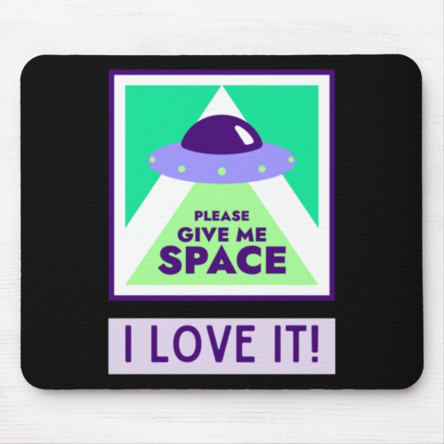 Mousepad Dê-Me Espaço Que Eu Adoro! Adesivo (Frente)