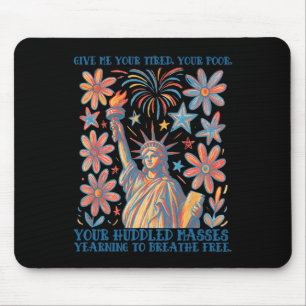 Mousepad Dê-me Seus Cansados Sua Pobre Estátua Da Liberdade
