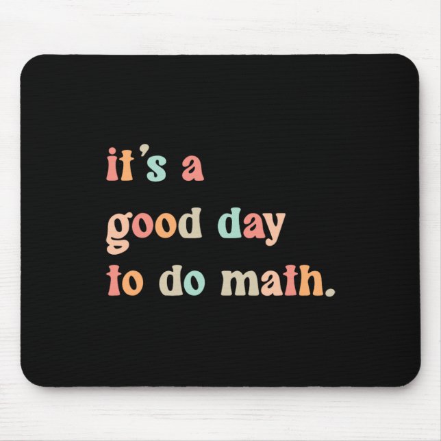 Mousepad De Volta à Escola É um Bom Dia para Fazer Matemáti (Frente)