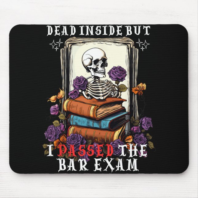 Mousepad Dead Inside But I Ped The Bar Exam Funny New Lawye (Frente)