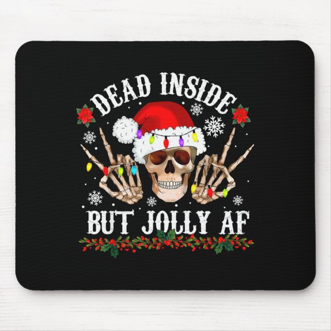 Mousepad Dead Inside But Jolly Af Funny Christmas Funny Sku (Frente)