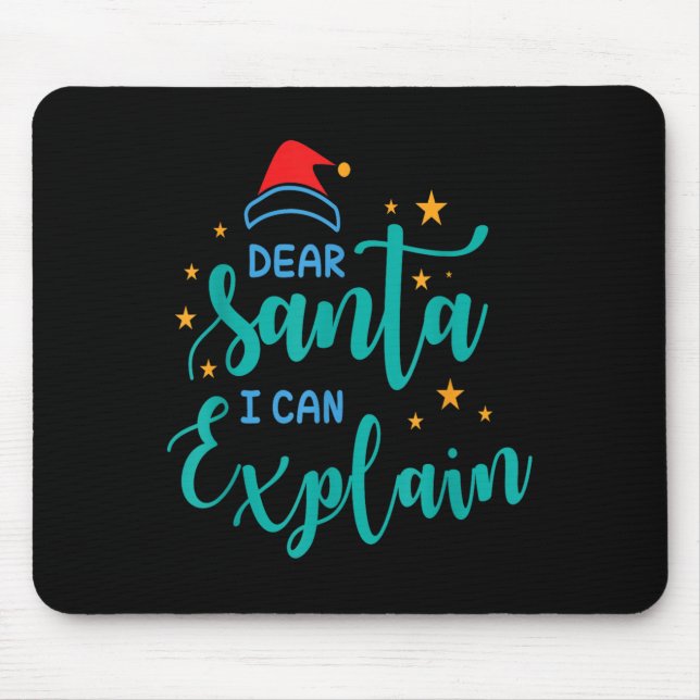 Mousepad Dear Santa I Can And Explain Quote  (Frente)