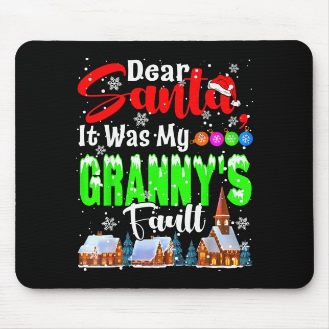 Mousepad Dear Santa It Was My Granny's Fault Santa Naughty  (Frente)