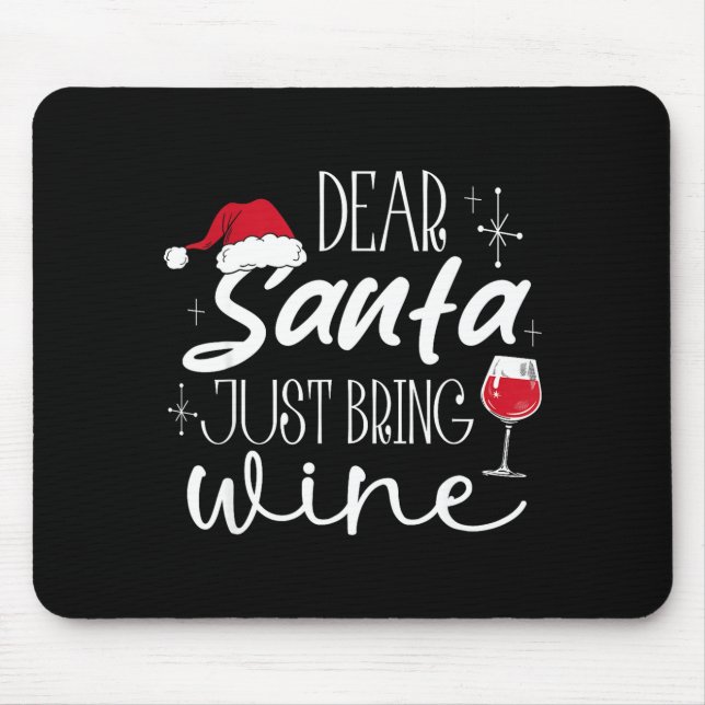 Mousepad Dear Santa Just Bring Wine Christmas Drinking Fami (Frente)