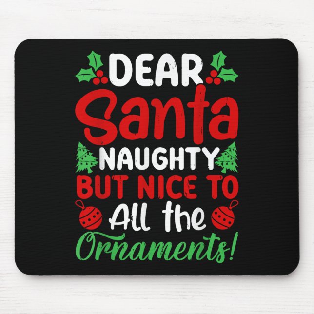 Mousepad Dear Santa Naughty But Nice To All The Christmas O (Frente)