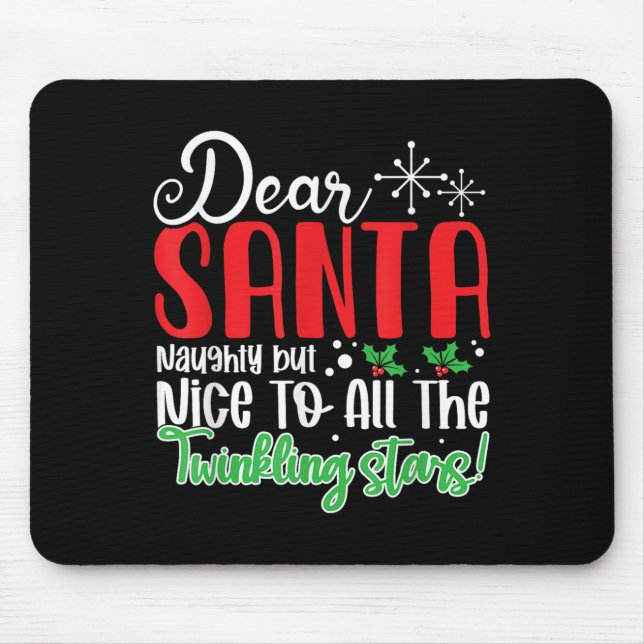 Mousepad Dear Santa Naughty But Nice To All The Twinkling S (Frente)