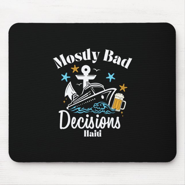 Mousepad Decisões Mostly D Haiti Spring Break  (Frente)