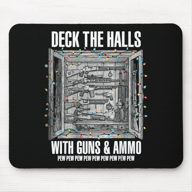 Mousepad Deck The Halls With Guns &amp; Ammo  (Frente)