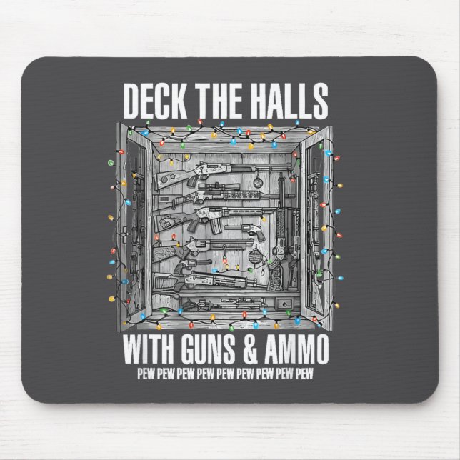 Mousepad Deck The Halls With Guns And Ammo  (Frente)