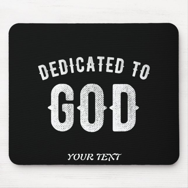 MOUSEPAD DEDICADO A DEUS TEXTO BRANCO LEGAL PERSONALIZÁVEL (Frente)