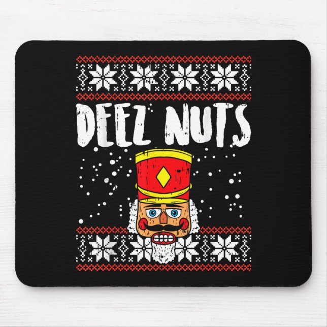 Mousepad Deez Nuts Nutcracker Funny Ugly Christmas Sweater  (Frente)