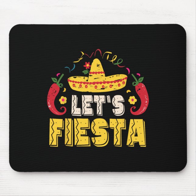 Mousepad Deixa Fiesta Engraçado Cinco De Mayo Mexicano (Frente)